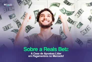 sobre a Reals Bet: a casa de apostas que mais paga no mercado!